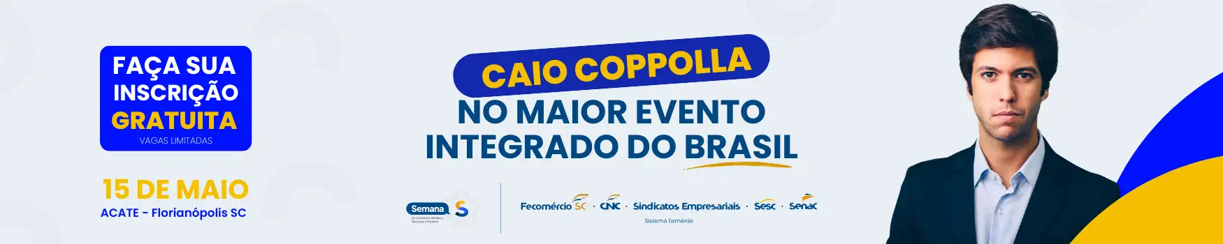 Semana S - Caio Coppolla no maior evento integrado do Brasil